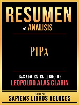 cover image of Resumen & Analisis--Pipa--Basado En El Libro De Leopoldo Alas Clarin